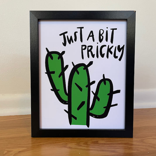 Just A Bit Prickly Print