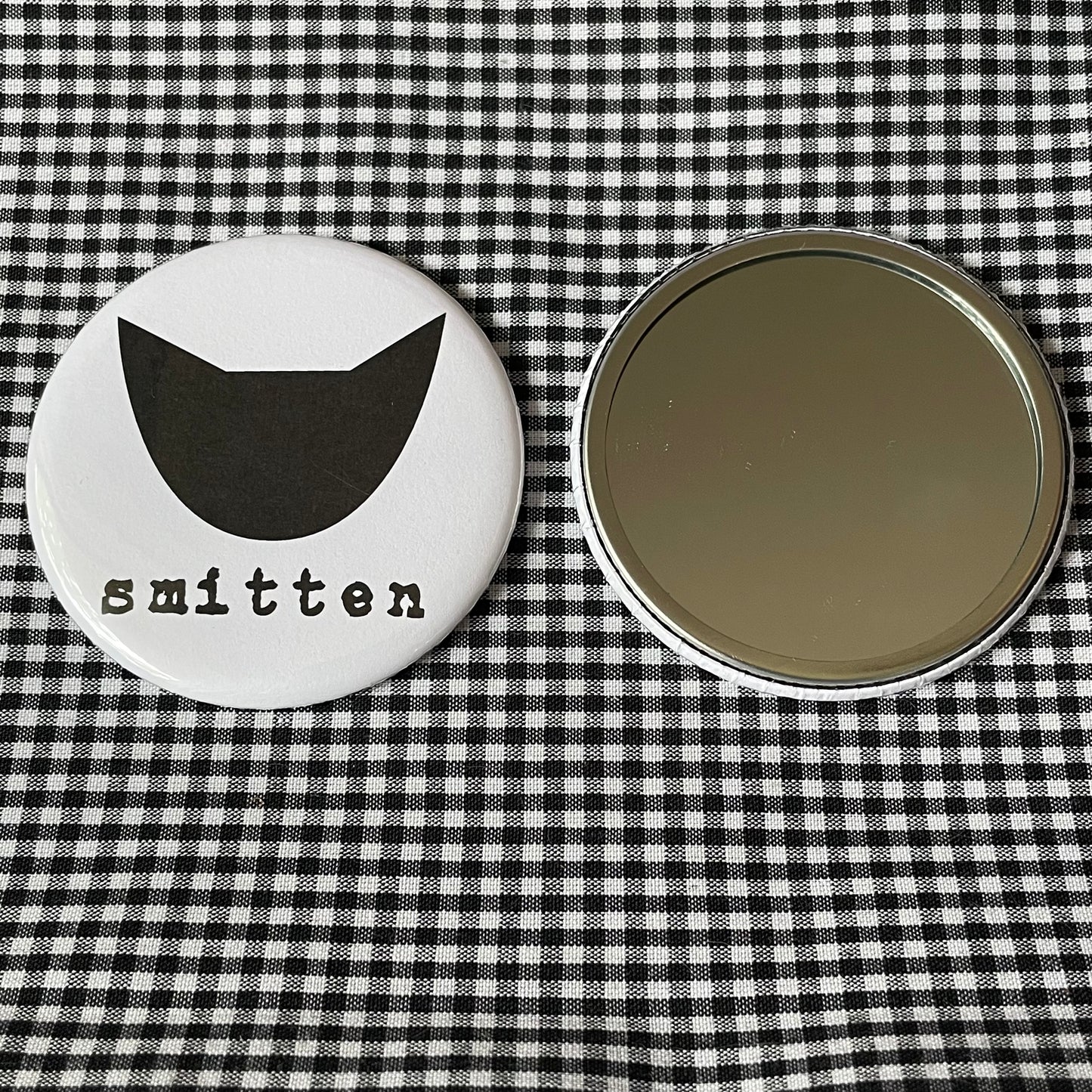 SMITTEN PIN / MAGNET / MIRROR  2.25”