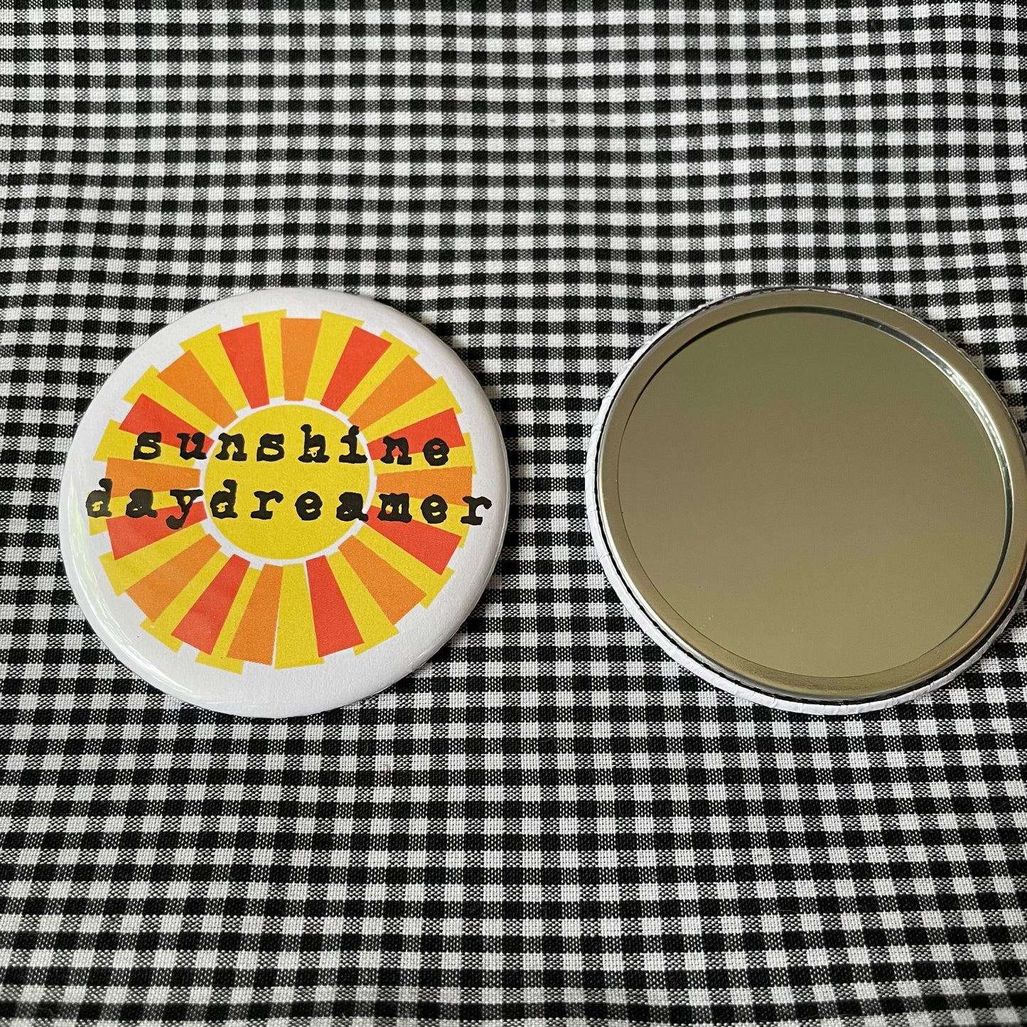 SUNSHINE DAYDREAMER PIN / MAGNET / MIRROR 2.25”