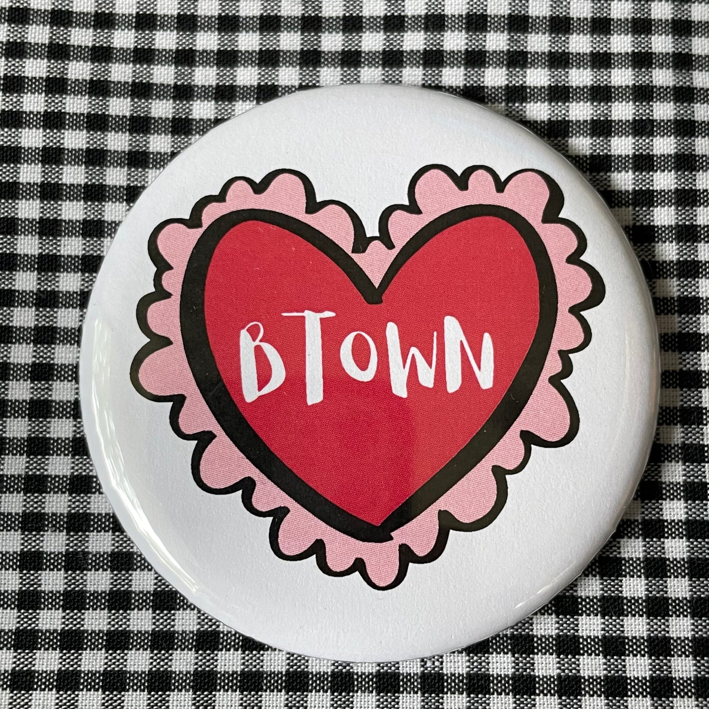 BTOWN PIN / MAGNET / MIRROR 2.25”