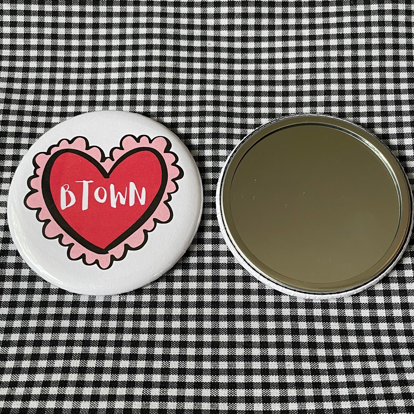 BTOWN PIN / MAGNET / MIRROR 2.25”