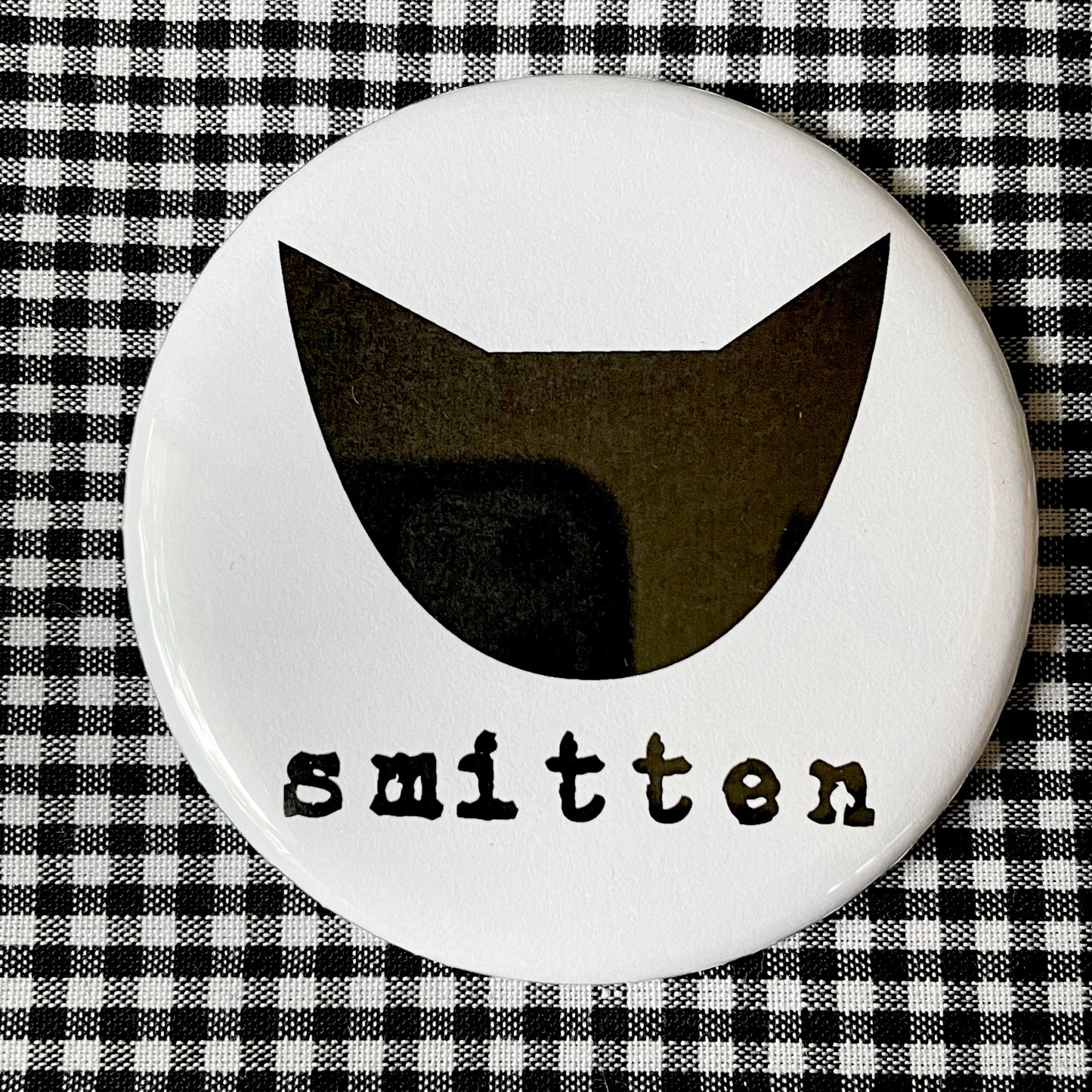 SMITTEN PIN / MAGNET / MIRROR  2.25”