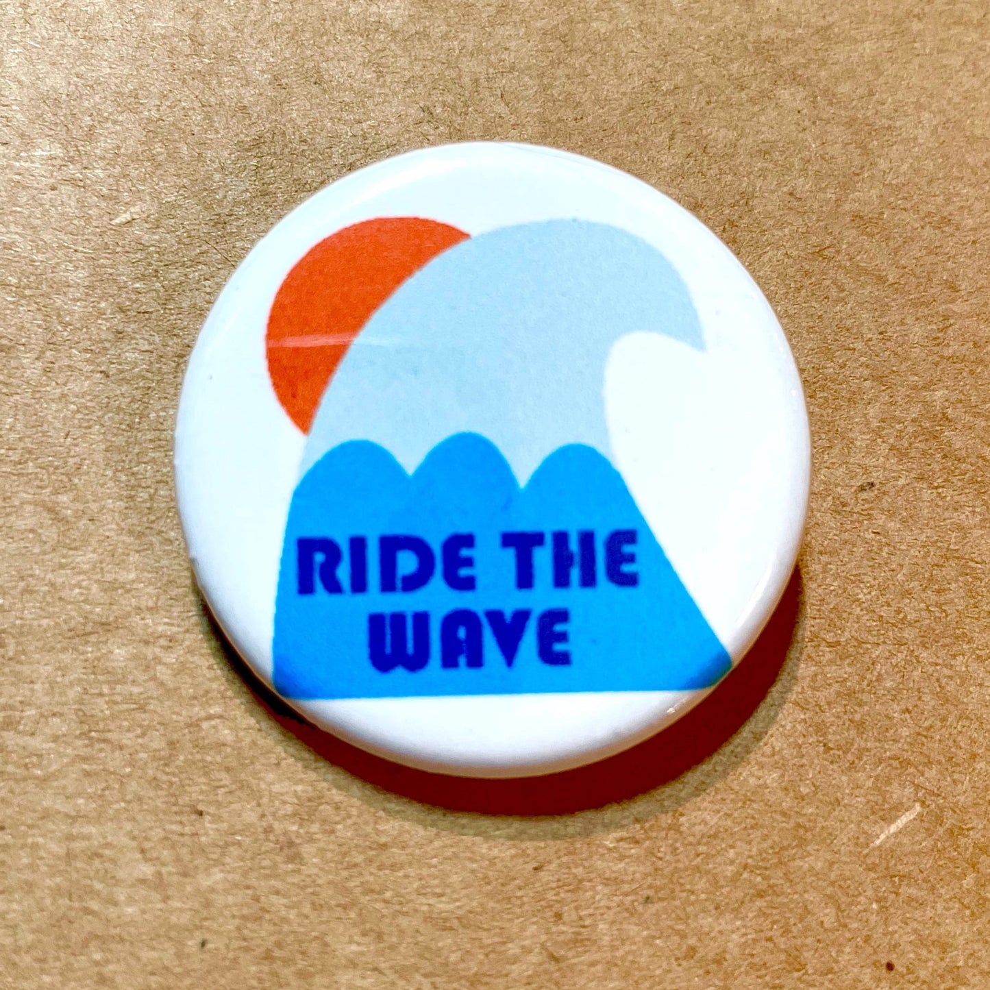 RIDE THE WAVE PIN / MAGNET