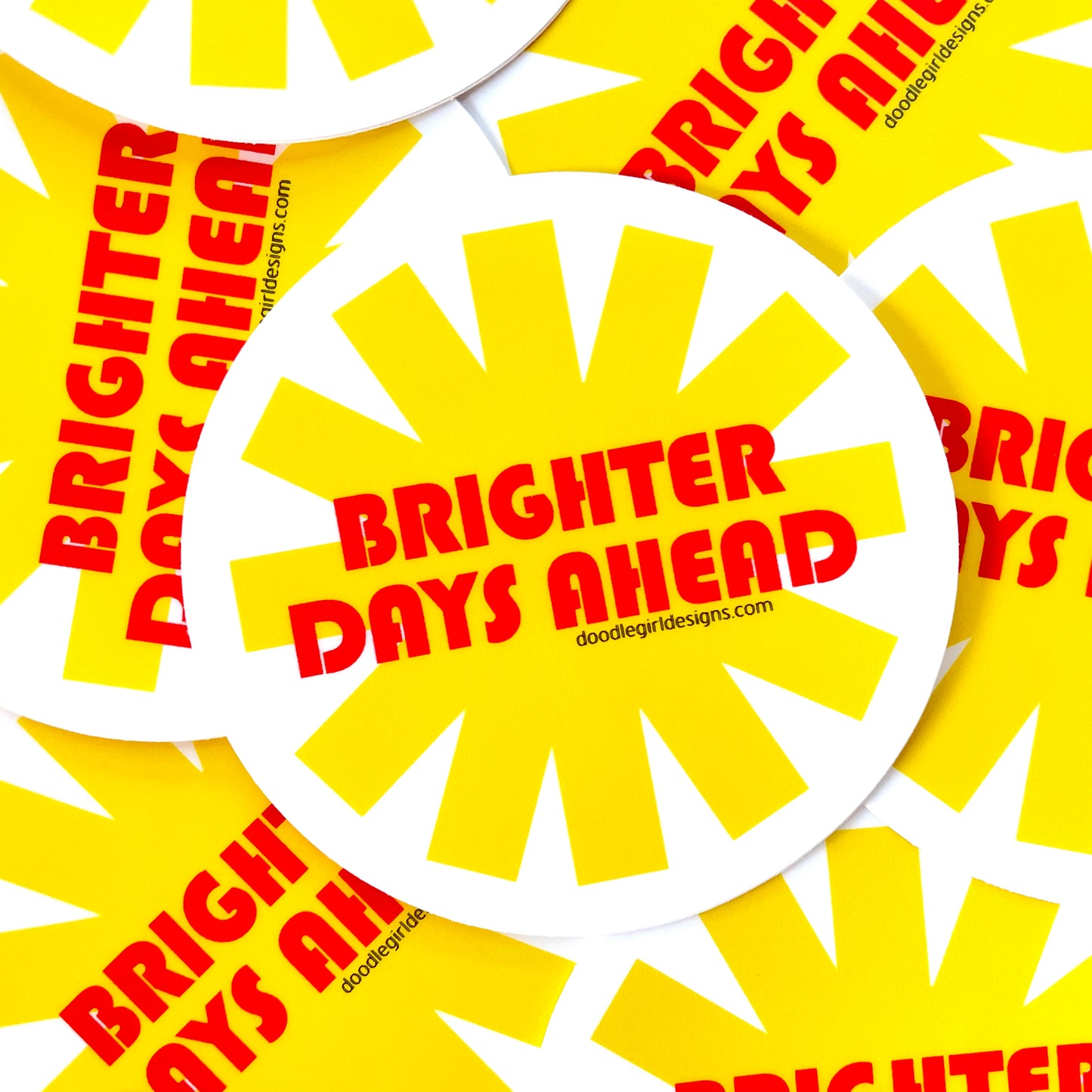 BRIGHTER DAYS AHEAD STICKER