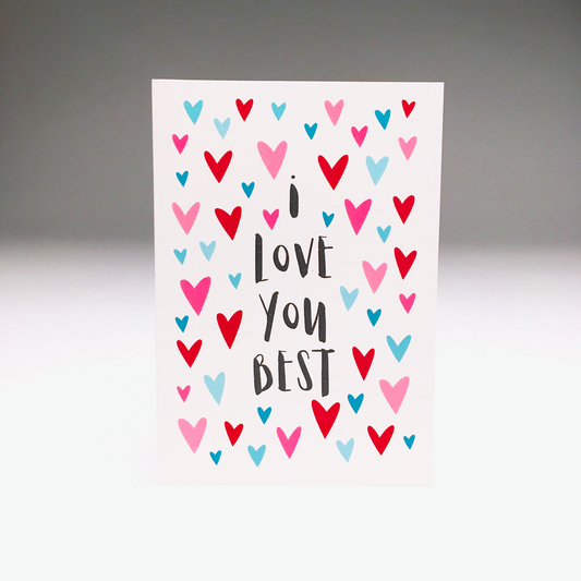 I LOVE YOU BEST CARD