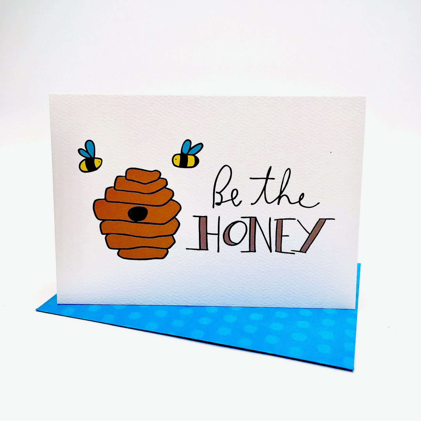 BE THE HONEY CARD