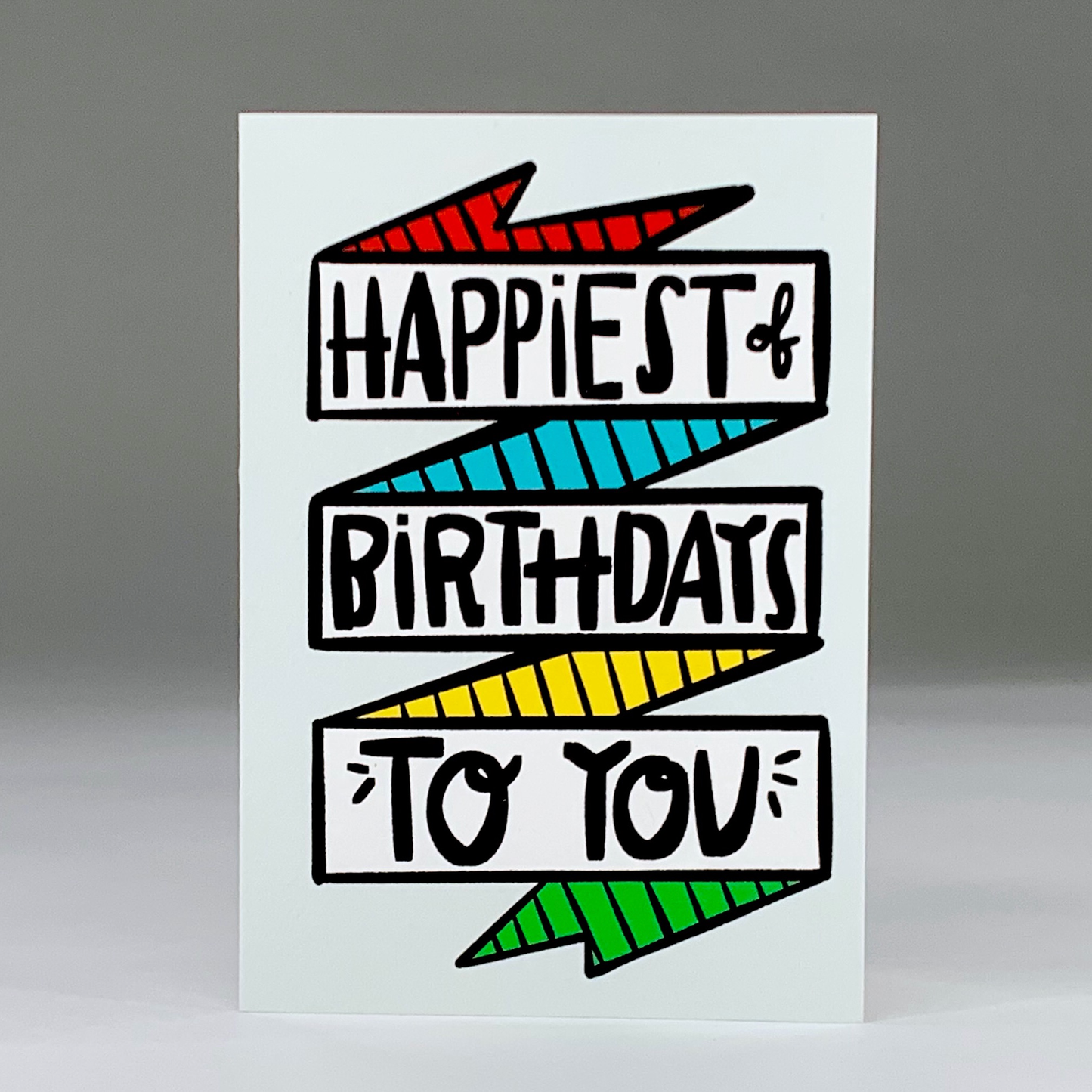 HAPPIEST OF BIRTHDAYS TO YOU BANNER CARD