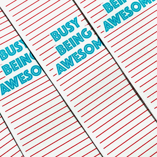 BUSY BEING AWESOME BOOKMARK